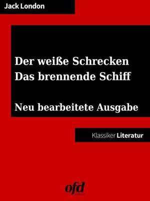cover image of Der weiße Schrecken--Das brennende Schiff